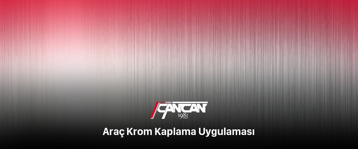 Araç Krom Kaplama Uygulaması