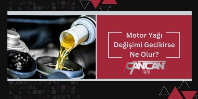motor-yagi-degisimi-gecikirse-ne-olur