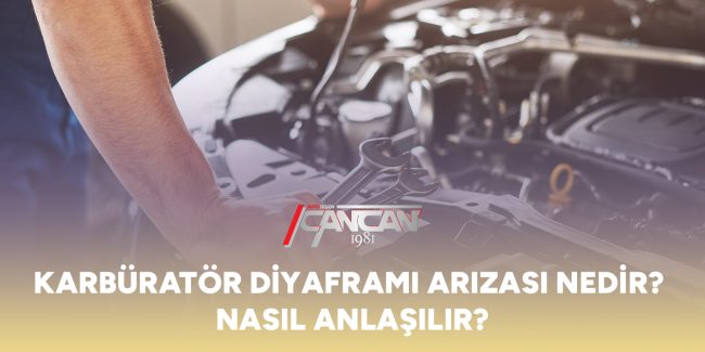 karburator-diyaframi-arizasi-nedir-nasil-anlasilir-gorsel