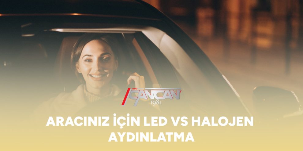 araciniz-icin-led-vs-halojen-aydinlatma-gorsel