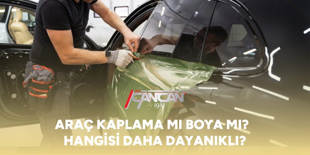 arac-kaplama-mi-boya-mi-hangisi-daha-dayanikli-gorselarac-kaplama-mi-boya-mi-hangisi-daha-dayanikli-gorsel