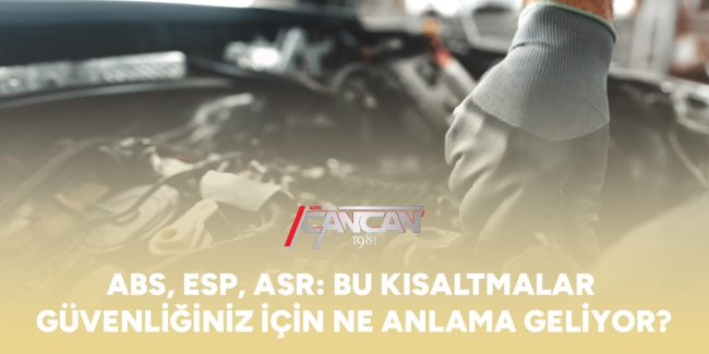abs-eps-asr-bu-kisaltmalar-guvenliginiz-icin-ne-anlama-geliyor-gorsel