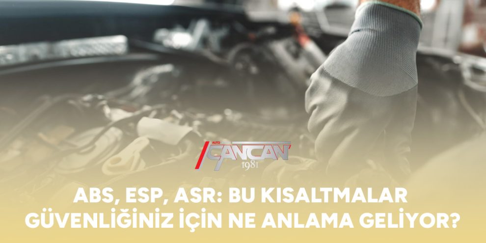 abs-eps-asr-bu-kisaltmalar-guvenliginiz-icin-ne-anlama-geliyor-gorsel